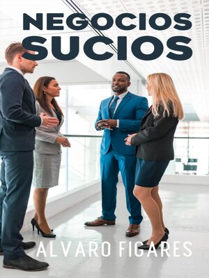 cover image of Negocios Sucios